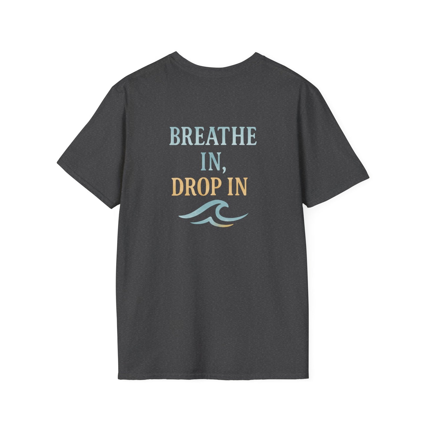 Calm Waves "Breath in, Drop in" -TEE