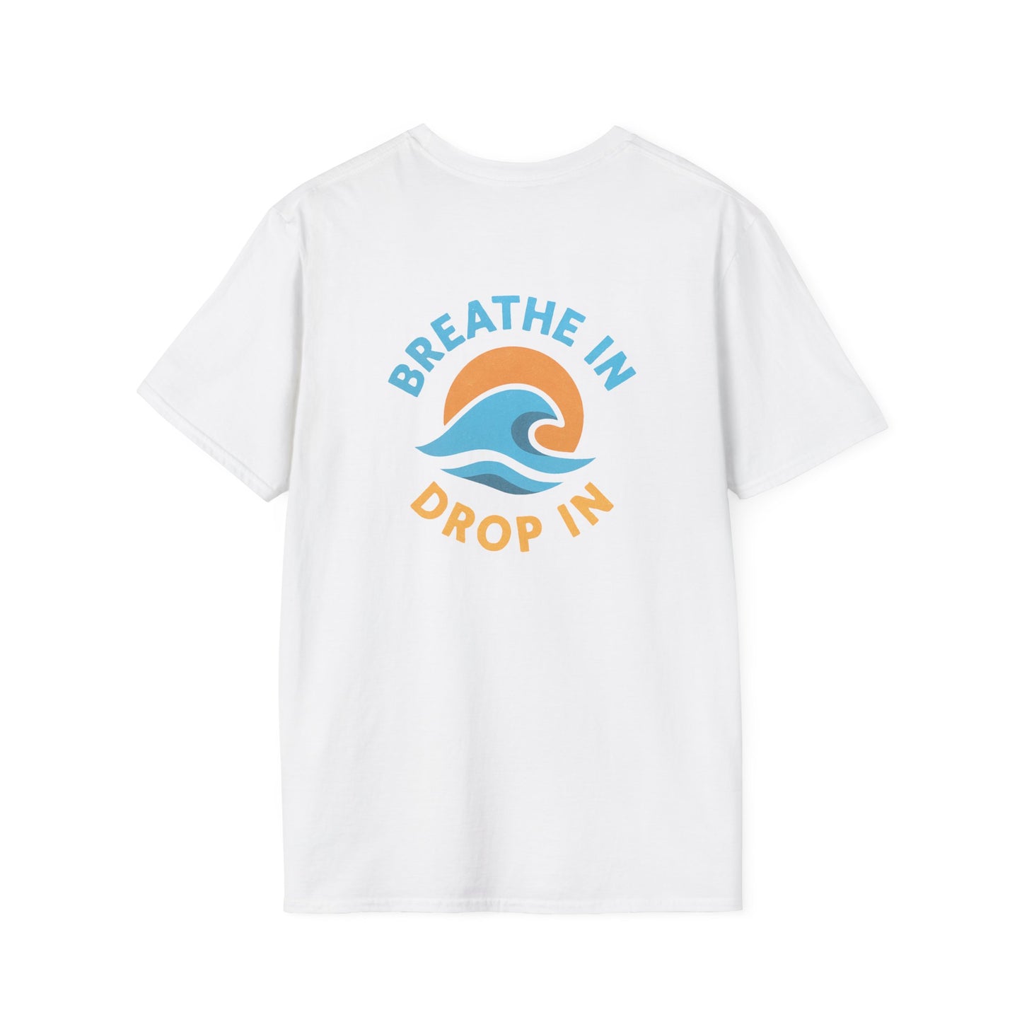 Breath In Drop In -TEE