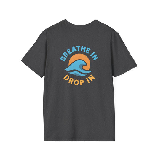 Breath In Drop In -TEE